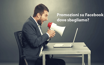 Promozioni su Facebook dove sbagliamo?